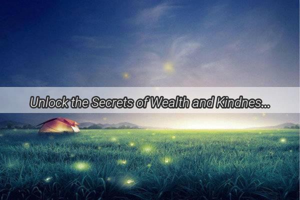 Unlock the Secrets of Wealth and Kindness A Dream That Brings Both Fish and Fortune